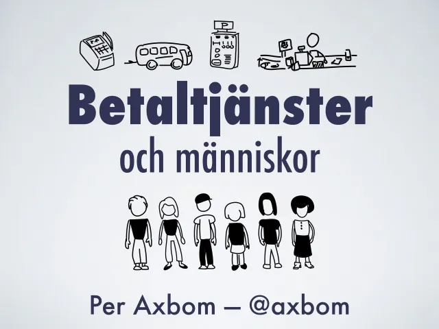 Titelbild ”Betaltjänster och människor – Per Axbom”, med Pers streckteckningar av en kortläsare, en buss, en parkeringsautomat och ett kassabord ovanför en rad med sex människor.