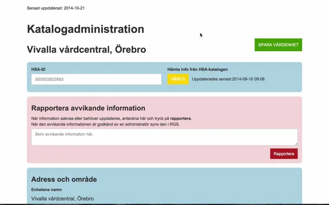 Skärmbild av prototypen: Katalogadministration, Vivalla vårdcentral, Örebro, med ett fält för HSA-id och en gul Hämta-knapp, en rosa ruta för att rapportera avvikande information och början på avsnittet om adress.