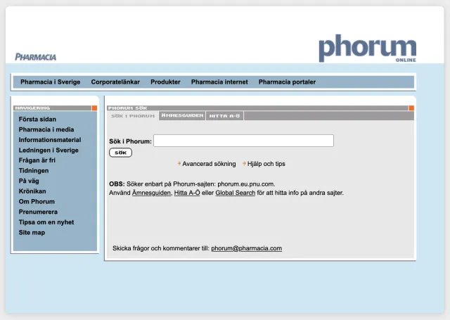 Phorum Online, Pharmacias intranät: söksidan, med flikar för att söka i Phorum, Ämnesguiden och Hitta A–Ö, en navigeringsmeny till vänster (första sidan, Pharmacia i media, informationsmaterial, ledningen i Sverige, tidningen, krönikan, prenumerera, tipsa om en nyhet) och toppnavigering till Pharmacia i Sverige, corporatelänkar, produkter, Pharmacia internet och Pharmacia portaler.