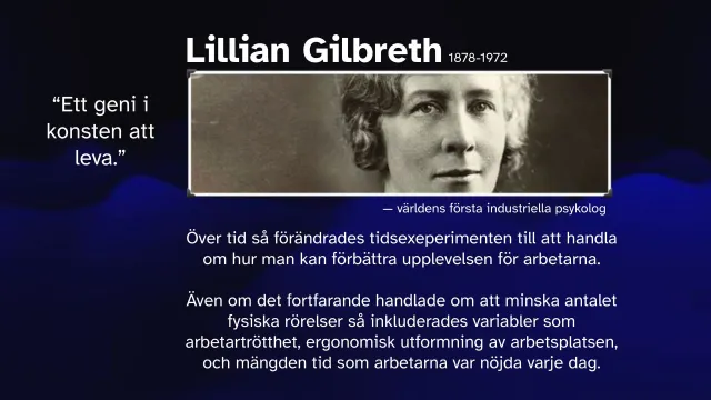 Bild: Lillian Gilbreth: Lillian Gilbreth, världens första industriella psykolog, och hur tidsstudierna övergick till att handla om att förbättra upplevelsen av arbetet.