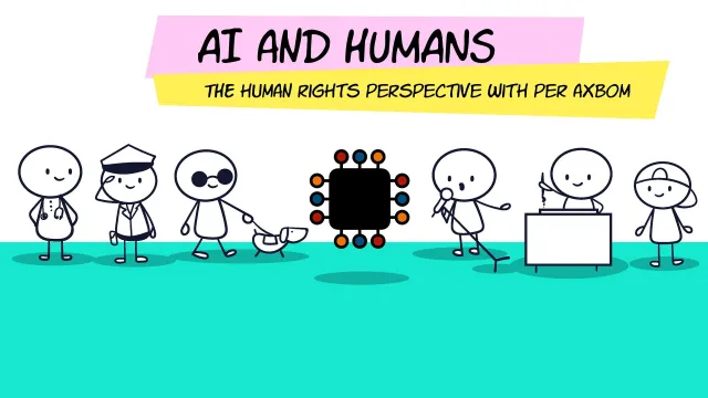 Titelbild: ”AI and Humans – the human rights perspective with Per Axbom”, med en rad streckgubbar – en pilot, en person med vit käpp och ledarhund, en sångare, en person vid ett skrivbord – runt ett svart datorchip.